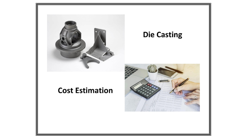 Die Casting Cost Analysis